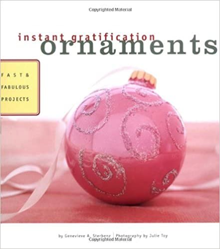ダウンロード  Instant Gratification: Ornaments: Fast and Fabulous Projects 本