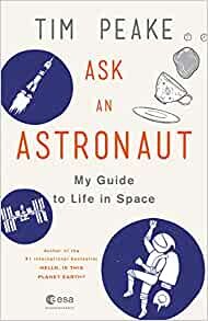 ダウンロード  Ask an Astronaut: My Guide to Life in Space 本