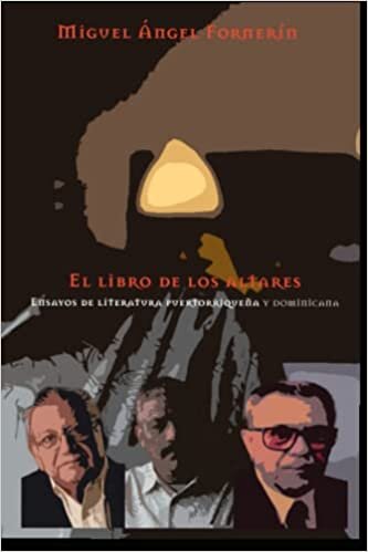 تحميل El libro de los altares: Ensayos de literatura puertorriqueña y dominicana (Spanish Edition)