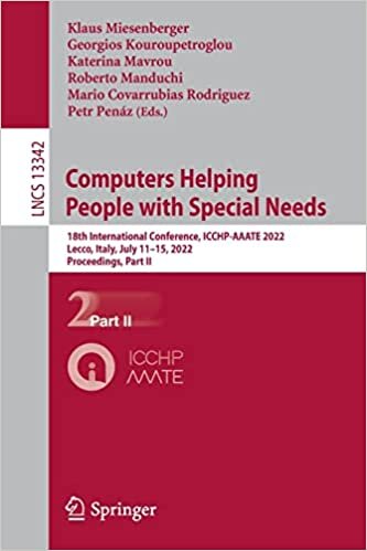 تحميل Computers Helping People with Special Needs: 18th International Conference, ICCHP-AAATE 2022, Milan, Italy, July 11–15, 2022, Proceedings, Part II