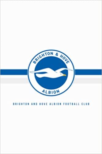 Jessica Evans Brighton Notebook / Journal / Daily Planner / Notepad / Diary: Brighton & Hove Albion FC, Composition Book, 100 pages, Lined, Ideal Notebook Gift for Brighton Football Fans تكوين تحميل مجانا Jessica Evans تكوين