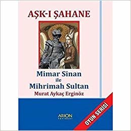 Aşk-ı Şahane: Mimar Sinan ile Mihrimah Sultan indir