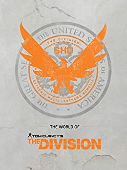ダウンロード  The World of Tom Clancy's The Division (English Edition) 本