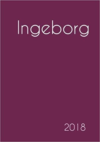 indir 2018: Namenskalender 2018 - Ingeborg - DIN A5 - eine Woche pro Doppelseite