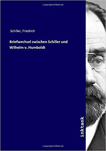 indir Briefwechsel zwischen Schiller und Wilhelm v. Humboldt