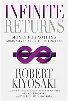 اقرأ Infinite Returns: Money for Nothing ― Gold, Silver and Bitcoin for Free الكتاب الاليكتروني 