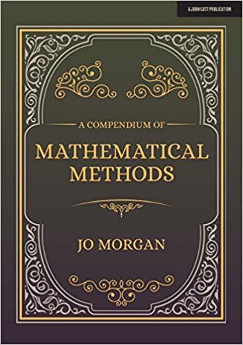 A Compendium Of Mathematical Methods: A handbook for school teachers اقرأ