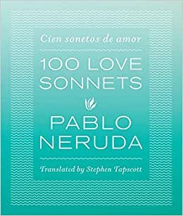 تحميل One Hundred Love Sonnets: Cien sonetos de amor