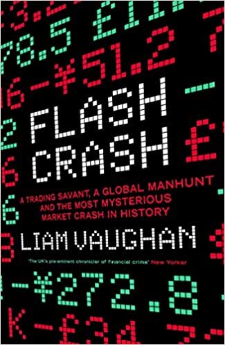indir Flash Crash: A Trading Savant, a Global Manhunt and the Most Mysterious Market Crash in History