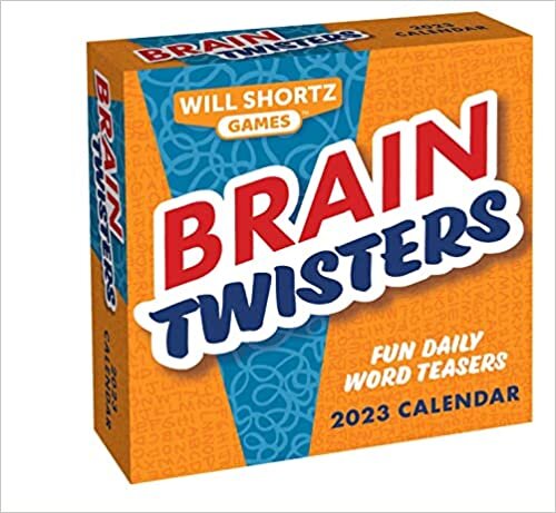 Will Shortz Games: Brain Twisters 2023 Day-to-Day Calendar: Fun Daily Word Teasers
