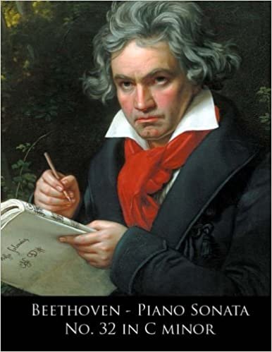 Beethoven - Piano Sonata No. 32 in C minor: Volume 32 (Beethoven Piano Sonatas) indir