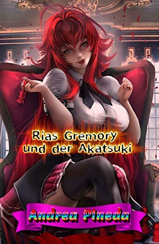 ダウンロード  Rias Gremory und der Akatsuki (German Edition) 本