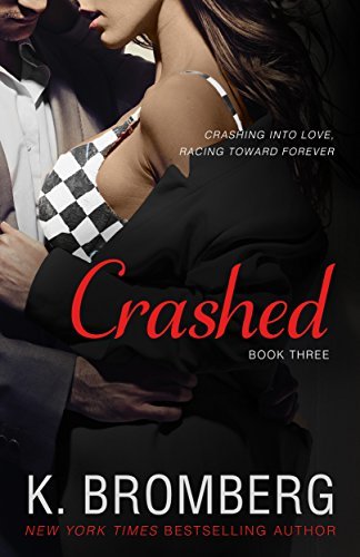 ダウンロード  Crashed (The Driven Series Book 3) (English Edition) 本