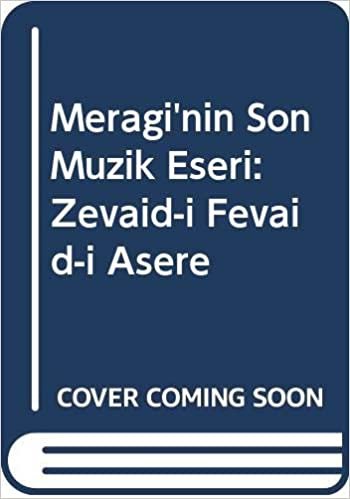Meragi'nin Son Müzik Eseri Zevaid-i Fevaid-i Aşere indir