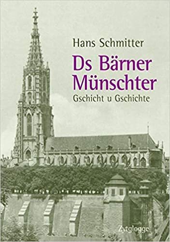indir Ds Bärner Münster: Gschicht u Gschichte