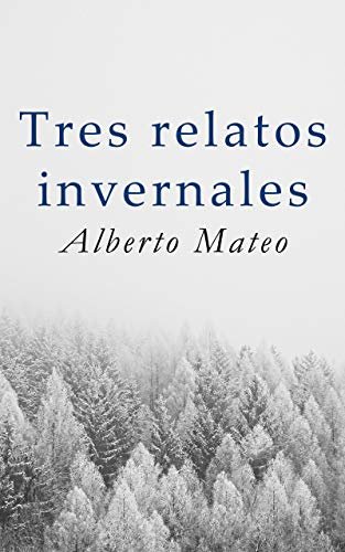 ダウンロード  Tres relatos invernales (Spanish Edition) 本