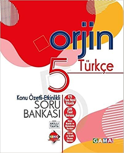 Gama Okul Yayınları 5. Sınıf Türkçe Orjin Konu Özetli Etkinlikli Soru Bankası indir