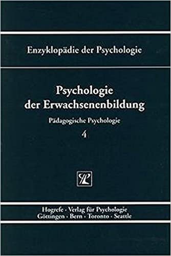 Pädagogische Psychologie.: Enzyklopädie der Psychologie, Bd.4, Psychologie der Erwachsenenbildung: Bd. D/I/4 indir