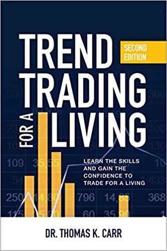 indir Trend Trading for a Living, Second Edition: Learn the Skills and Gain the Confidence to Trade for a Living