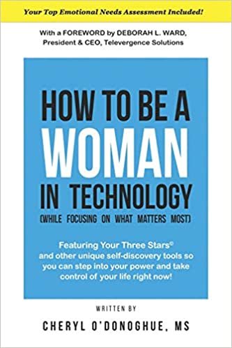ダウンロード  How to Be a Woman in Technology (While Focusing on What Matters Most): New Edition 本