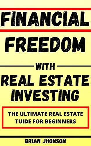 Real Estate Investing For Dummies 2020: A Step By Step Guide For Beginners (English Edition) ダウンロード