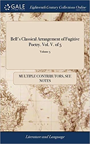 Bell's Classical Arrangement of Fugitive Poetry. Vol. V. of 5; Volume 5 indir
