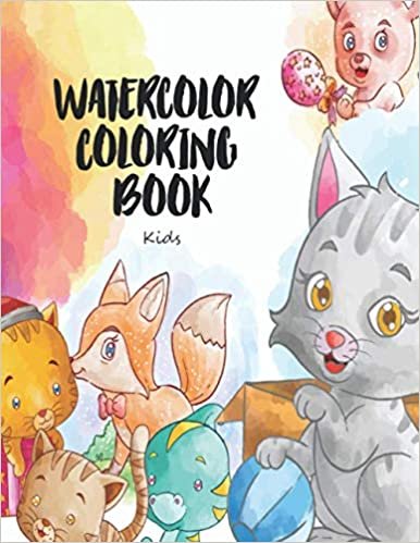 Watercolor Coloring Book Kids: (Volumes 1&2) 12 ADORABLE High-Quality Coloring Pages + 12 Inspiring REFERENCE Pages. Baby Unicorns, Baby Dinosaurs, Baby Cats, and Much More. The Best Gift for Kiddos! (Watercolor Coloring Books for Kids)
