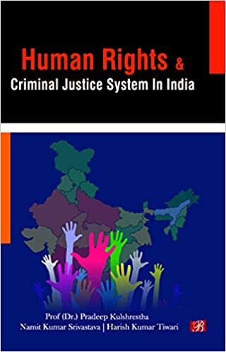 ダウンロード  HUMAN RIGHTS & CRIMINAL JUSTICE SYSTEM IN INDIA [Hardcover] 本