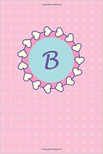 indir B: Cute Pink Monogram Initial Letter B for Girls / Medium Size Notebook with Lined Interior, Page Number and Date Ideal for Journal, Taking Notes, Diary, Daily Planner (Cute Monograms, Band 2)