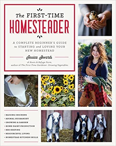 تحميل The First-Time Homesteader: A complete beginner&#39;s guide to starting and loving your new homestead