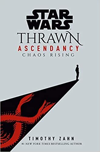 Star Wars: Thrawn Ascendancy (Book I: Chaos Rising): 1