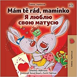 اقرأ I Love My Mom (Czech Ukrainian Bilingual Book for Kids) الكتاب الاليكتروني 
