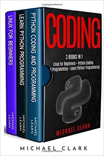 ダウンロード  Coding: 3 books in 1 : Linux for Beginners + Python Coding and Programming + Learn Python Programming 本