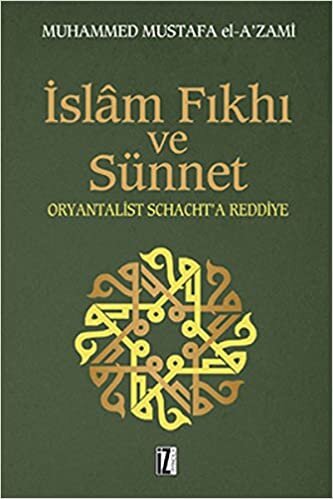 İslam Fıkhı ve Sünnet: Oryantalist Schacht'a Reddiyle indir