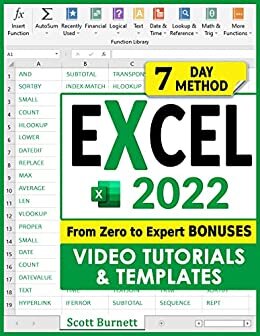 ダウンロード  Excel 2022: The Most Exhaustive Guide to Master Excel Formulas & Functions. From Zero to Expert in Less than 7 Days with Step-by-Step Illustrated Instructions, ... and Tips & Tricks (English Edition) 本
