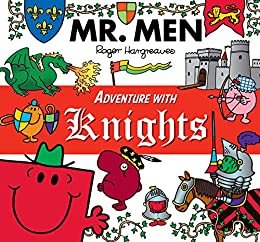 ダウンロード  Mr. Men Adventures with Knights (Mr. Men and Little Miss Adventures) (English Edition) 本