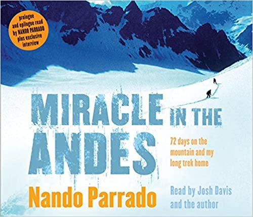 ダウンロード  Miracle In The Andes: 72 Days on the Mountain and My Long Trek Home 本