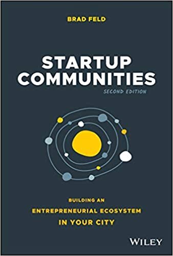 indir Startup Communities: Building an Entrepreneurial Ecosystem in Your City