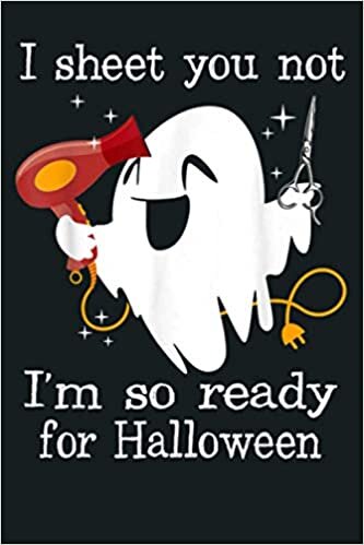 indir I Sheet You Not I M So Ready For Halloween Boo Hairstylist: Notebook Planner - 6x9 inch Daily Planner Journal, To Do List Notebook, Daily Organizer, 114 Pages