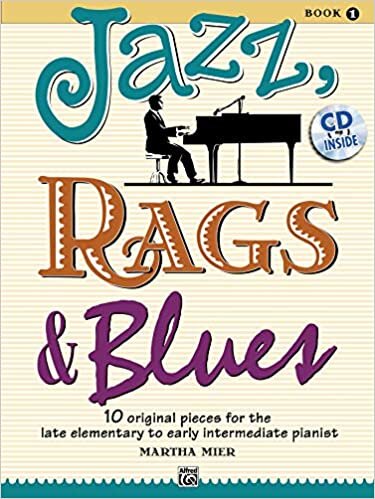 ダウンロード  Jazz, Rags & Blues: 10 Original Pieces for the Late Elementary to Early Intermediate Pianist 本