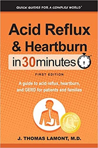 indir Acid Reflux &amp; Heartburn In 30 Minutes: A guide to acid reflux, heartburn, and GERD for patients and families