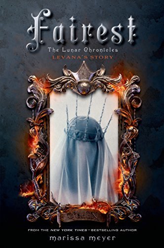 Fairest: The Lunar Chronicles: Levana's Story (English Edition)