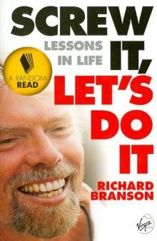 Бесплатно   Скачать Richard Branson: Screw It, Let's Do It
