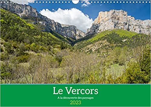 Le Vercors, à la découverte des paysages (Calendrier mural 2023 DIN A3 horizontal): Paysages du Vercors, des moments d'évasion (Calendrier mensuel, 14 Pages )