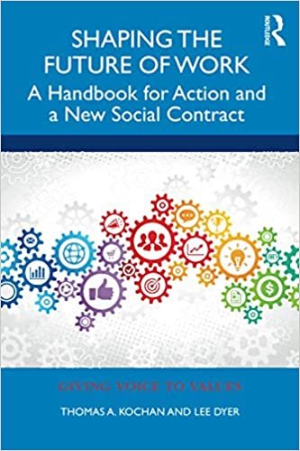 ダウンロード  Shaping the Future of Work: A Handbook for Action and a New Social Contract (Giving Voice to Values) 本