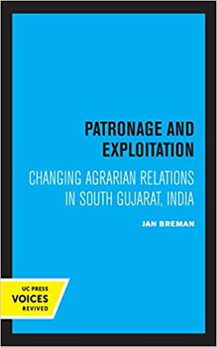Patronage and Exploitation: Changing Agrarian Relations in South Gujarat, India