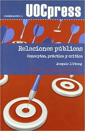 Relaciones públicas : conceptos, práctica y crítica indir