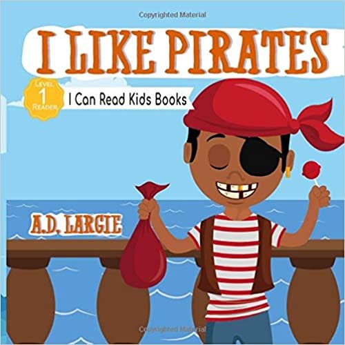 ダウンロード  I Like Pirates: I Can Read Books For Kids Level 1 (I Can Read Kids Books) 本
