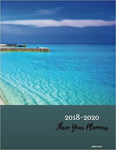 تحميل 2018 - 2020 Wide Sand Three Year Planner: 2018-2020 Monthly Schedule Organizer - Agenda Planner for the Next Three Years/36 months calendar - 8.5 x 11 ... (3 year Diary/3 year Calendar/Logbook)