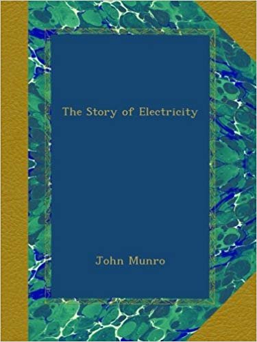 اقرأ The Story of Electricity الكتاب الاليكتروني 